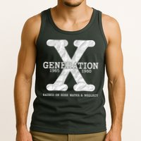 Generation X Raised On Hose Water And Neglect Tank Top