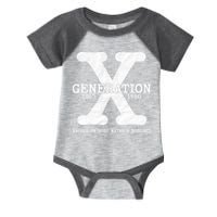 Generation X Raised On Hose Water And Neglect Infant Baby Jersey Bodysuit