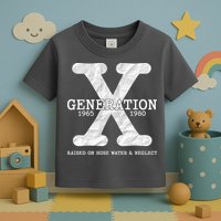 Generation X Raised On Hose Water And Neglect Toddler T-Shirt