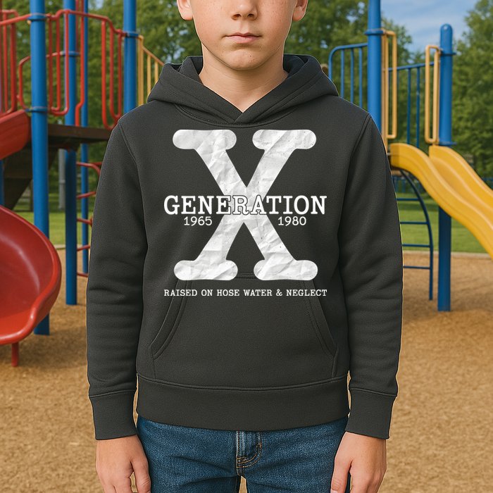 Generation X Raised On Hose Water And Neglect Kids Hoodie