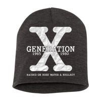 Generation X Raised On Hose Water And Neglect Short Acrylic Beanie
