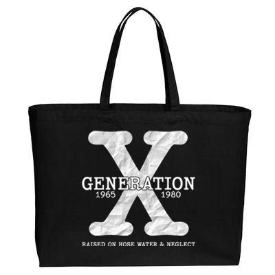 Generation X Raised On Hose Water And Neglect Cotton Canvas Jumbo Tote