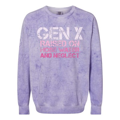 Gen X Raised On Hose Water And Neglect Humor Generation X Colorblast Crewneck Sweatshirt