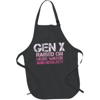 Gen X Raised On Hose Water And Neglect Humor Generation X Full-Length Apron With Pockets