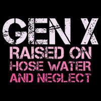 Gen X Raised On Hose Water And Neglect Humor Generation X Full-Length Apron With Pockets