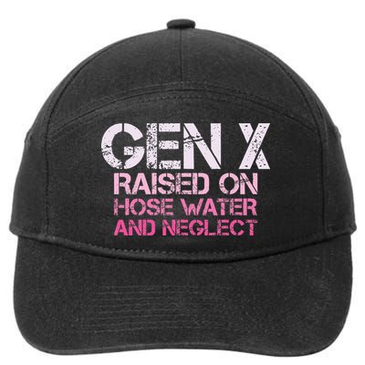 Gen X Raised On Hose Water And Neglect Humor Generation X 7-Panel Snapback Hat