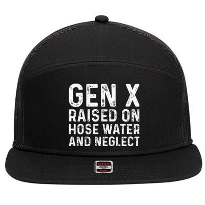 Generation X Raised On Hose Water And Neglect 7 Panel Mesh Trucker Snapback Hat