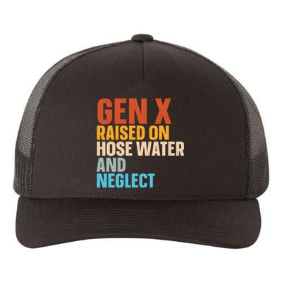 Gen X Raised On Hose Water And Neglect Yupoong Adult 5-Panel Trucker Hat