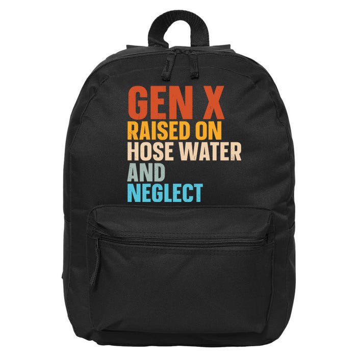 Gen X Raised On Hose Water And Neglect 16 in Basic Backpack