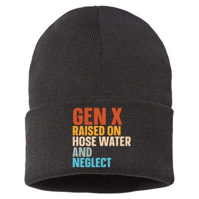 Gen X Raised On Hose Water And Neglect Sustainable Knit Beanie