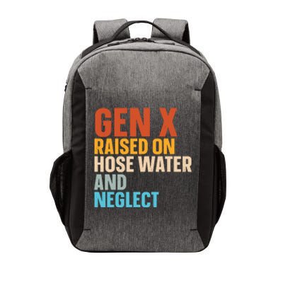 Gen X Raised On Hose Water And Neglect Vector Backpack