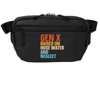 Gen X Raised On Hose Water And Neglect Crossbody Pack