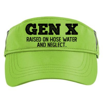 Gen X Raised On Hose Water And Neglect Adult Drive Performance Visor