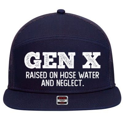 Gen X Raised On Hose Water And Neglect 7 Panel Mesh Trucker Snapback Hat