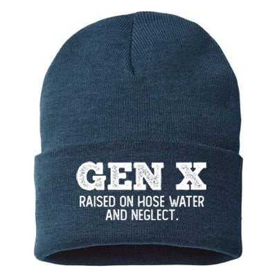 Gen X Raised On Hose Water And Neglect Sustainable Knit Beanie