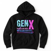 Gen X Raised On Hose Water And Neglect Funny Meme Vintage Generation X Hoodie