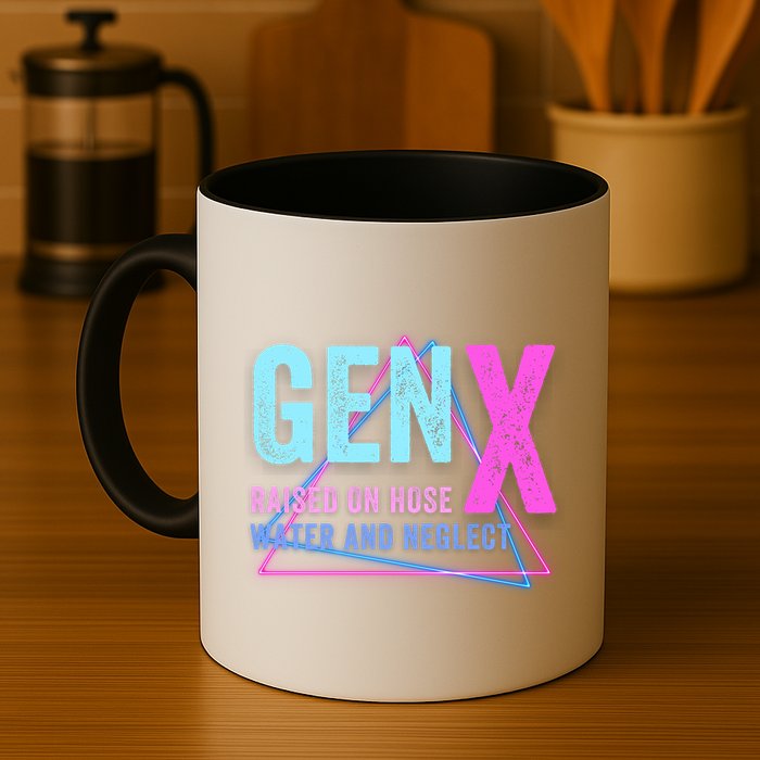Gen X Raised On Hose Water And Neglect Funny Meme Vintage Generation X Mug