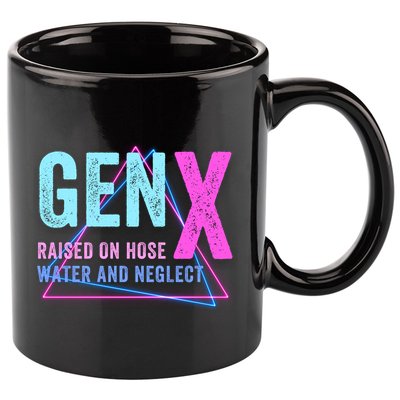 Gen X Raised On Hose Water And Neglect Funny Meme Vintage Generation X 11oz C Handle Ceramic Mug