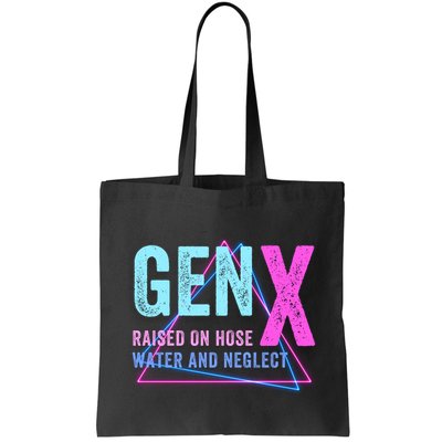 Gen X Raised On Hose Water And Neglect Funny Meme Vintage Generation X Bag