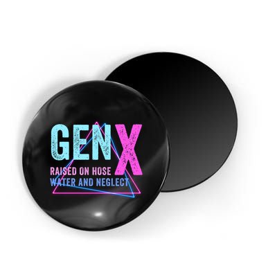 Gen X Raised On Hose Water And Neglect Funny Meme Vintage Generation X Magnet