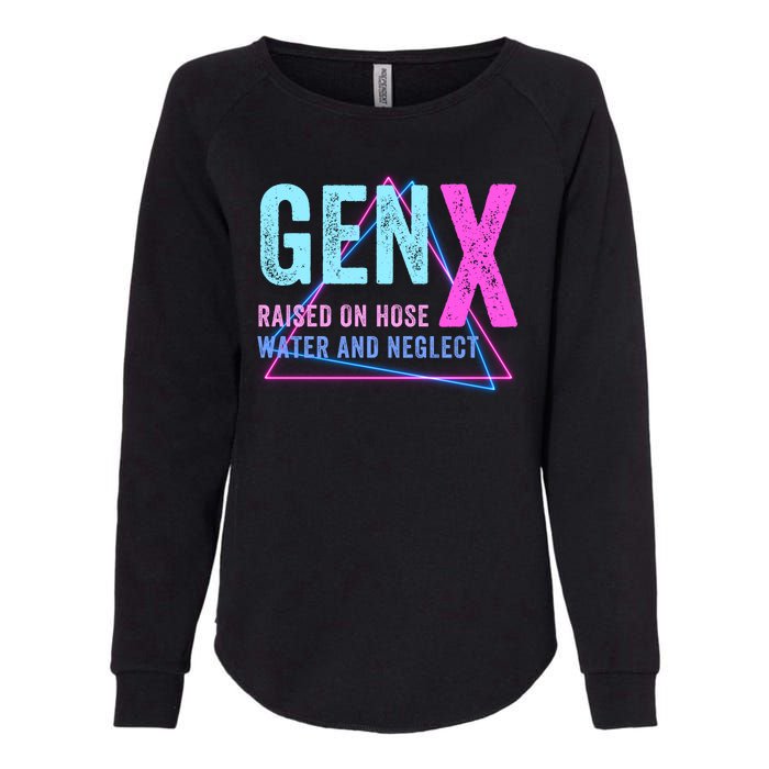 Gen X Raised On Hose Water And Neglect Funny Meme Vintage Generation X Womens California Wash Sweatshirt