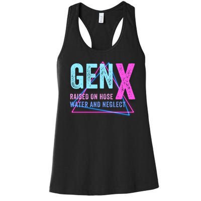 Gen X Raised On Hose Water And Neglect Funny Meme Vintage Generation X Women's Racerback Tank