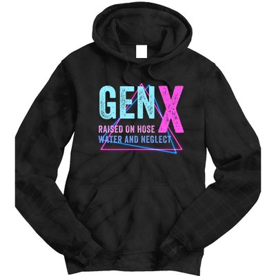 Gen X Raised On Hose Water And Neglect Funny Meme Vintage Generation X Tie Dye Hoodie