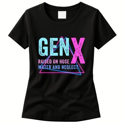 Gen X Raised On Hose Water And Neglect Funny Meme Vintage Generation X Womens T-Shirt