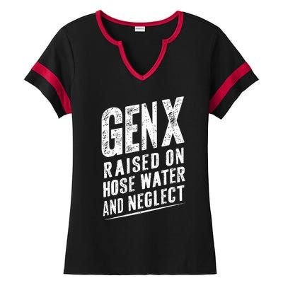 Gen X Raised On Hose Water And Neglect Gen X Ladies Halftime Notch Neck Tee