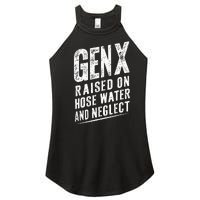 Gen X Raised On Hose Water And Neglect Gen X Women’s Perfect Tri Rocker Tank