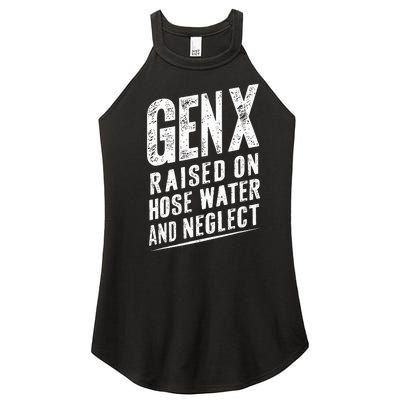 Gen X Raised On Hose Water And Neglect Gen X Women’s Perfect Tri Rocker Tank