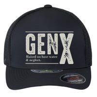 Gen X Raised On Hose Water And Neglect Humor Generation X Flexfit Unipanel Trucker Cap