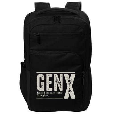Gen X Raised On Hose Water And Neglect Humor Generation X Impact Tech Backpack