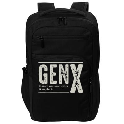 Gen X Raised On Hose Water And Neglect Humor Generation X Impact Tech Backpack