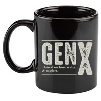 Gen X Raised On Hose Water And Neglect Humor Generation X 11oz C Handle Ceramic Mug