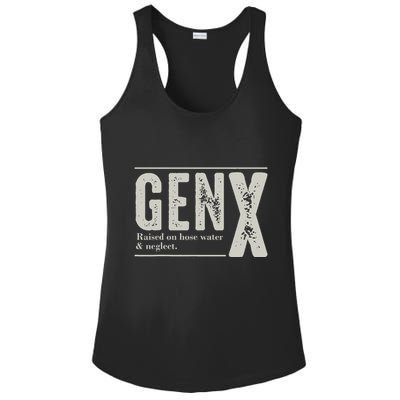 Gen X Raised On Hose Water And Neglect Humor Generation X Ladies PosiCharge Competitor Racerback Tank