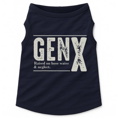 Gen X Raised On Hose Water And Neglect Humor Generation X Doggie Tank