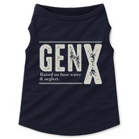 Gen X Raised On Hose Water And Neglect Humor Generation X Doggie Tank