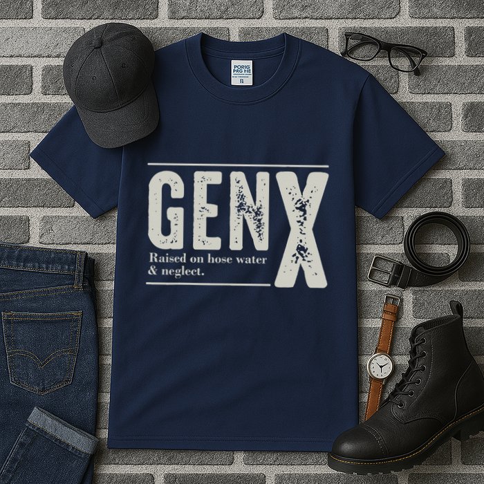 Gen X Raised On Hose Water And Neglect Humor Generation X Tall T-Shirt