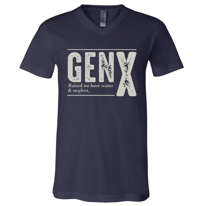 Gen X Raised On Hose Water And Neglect Humor Generation X V-Neck T-Shirt