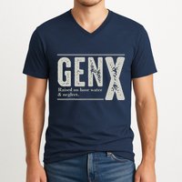 Gen X Raised On Hose Water And Neglect Humor Generation X V-Neck T-Shirt