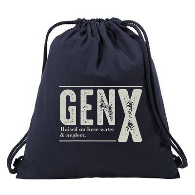 Gen X Raised On Hose Water And Neglect Humor Generation X Drawstring Bag