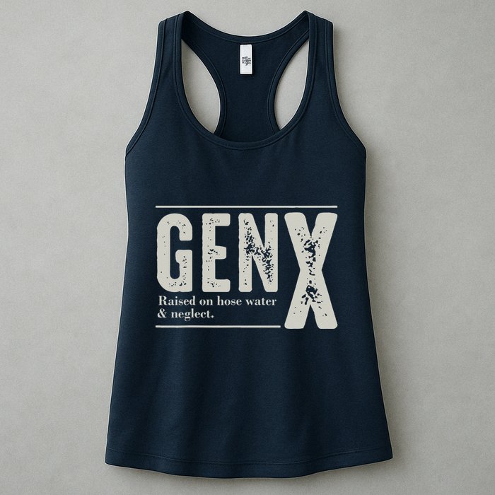Gen X Raised On Hose Water And Neglect Humor Generation X Womens Tank Top