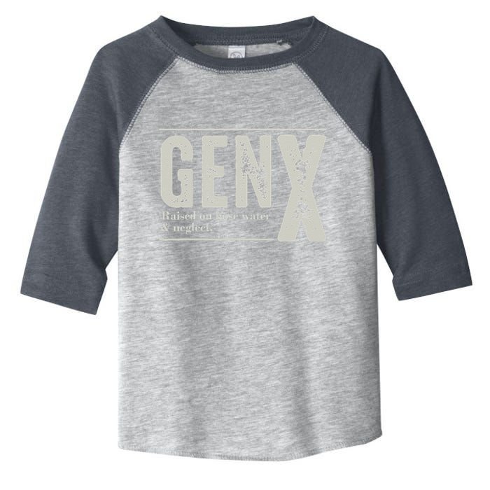 Gen X Raised On Hose Water And Neglect Humor Generation X Toddler Fine Jersey T-Shirt