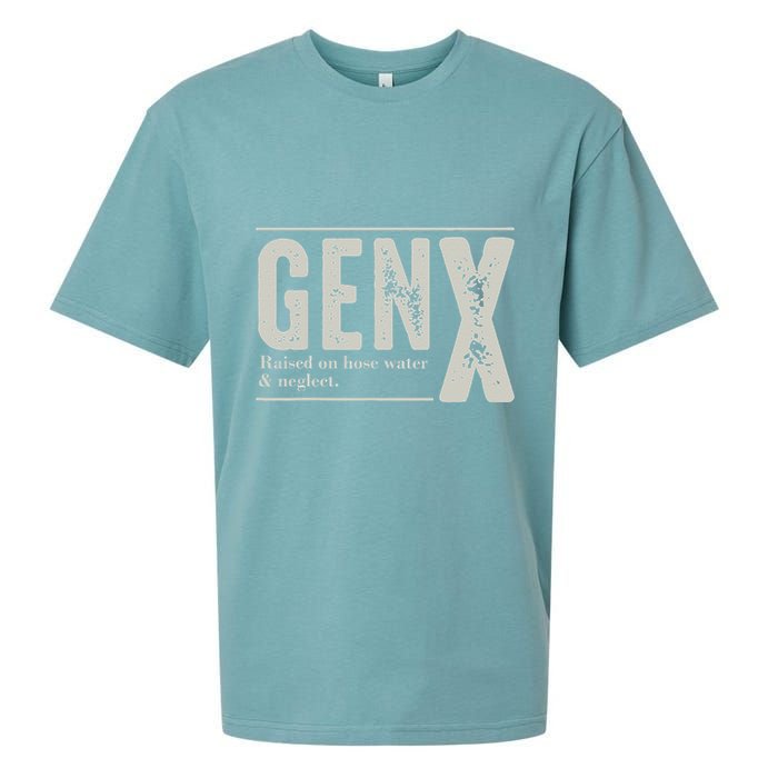 Gen X Raised On Hose Water And Neglect Humor Generation X Sueded Cloud Jersey T-Shirt