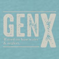 Gen X Raised On Hose Water And Neglect Humor Generation X Sueded Cloud Jersey T-Shirt