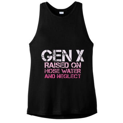 Gen X Raised On Hose Water And Neglect Humor Generation X Ladies PosiCharge Tri-Blend Wicking Tank