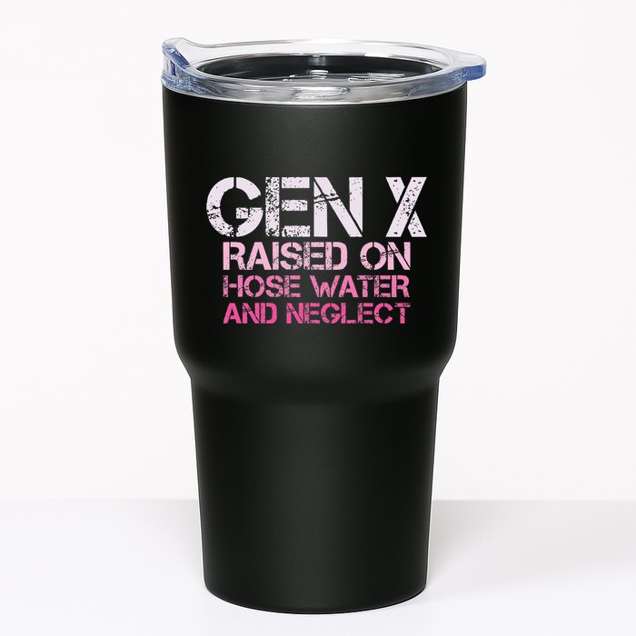 Gen X Raised On Hose Water And Neglect Humor Generation X Tumbler
