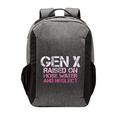 Gen X Raised On Hose Water And Neglect Humor Generation X Vector Backpack