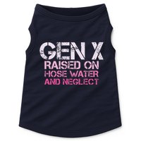 Gen X Raised On Hose Water And Neglect Humor Generation X Doggie Tank